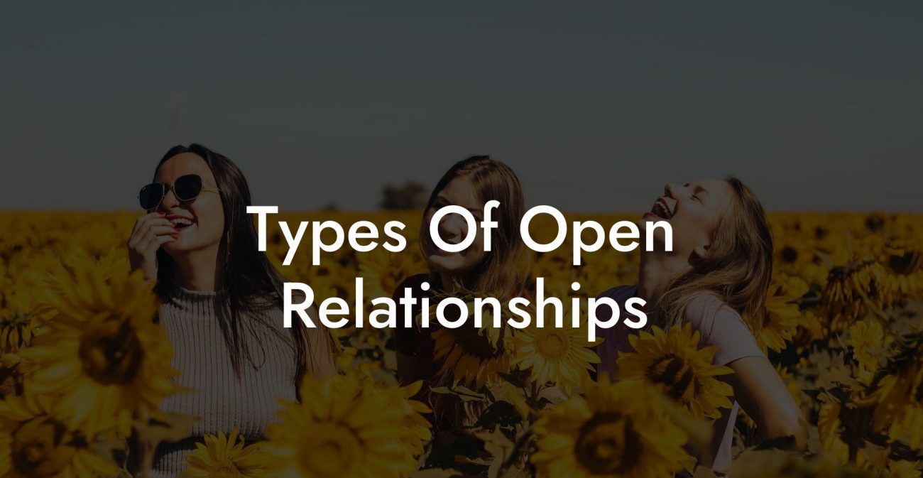Types Of Open Relationships