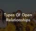 Types Of Open Relationships