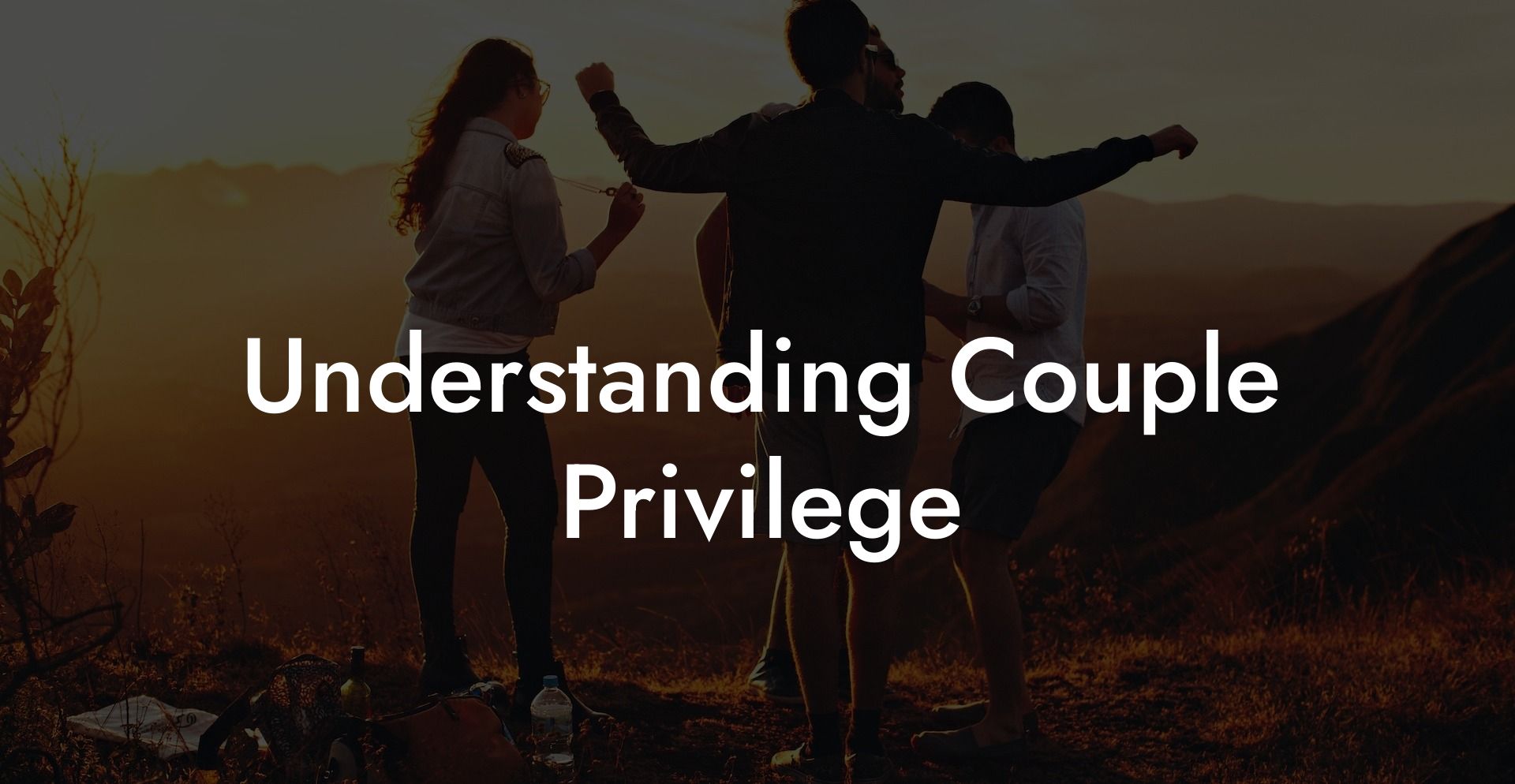 Understanding Couple Privilege