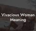 Vivacious Woman Meaning