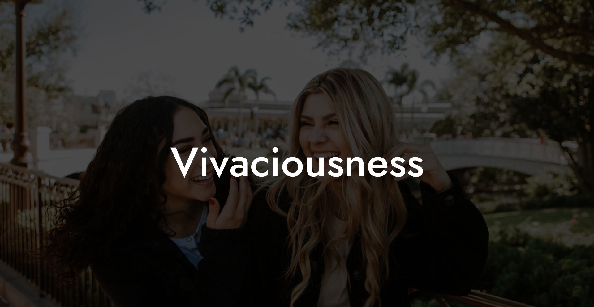 Vivaciousness