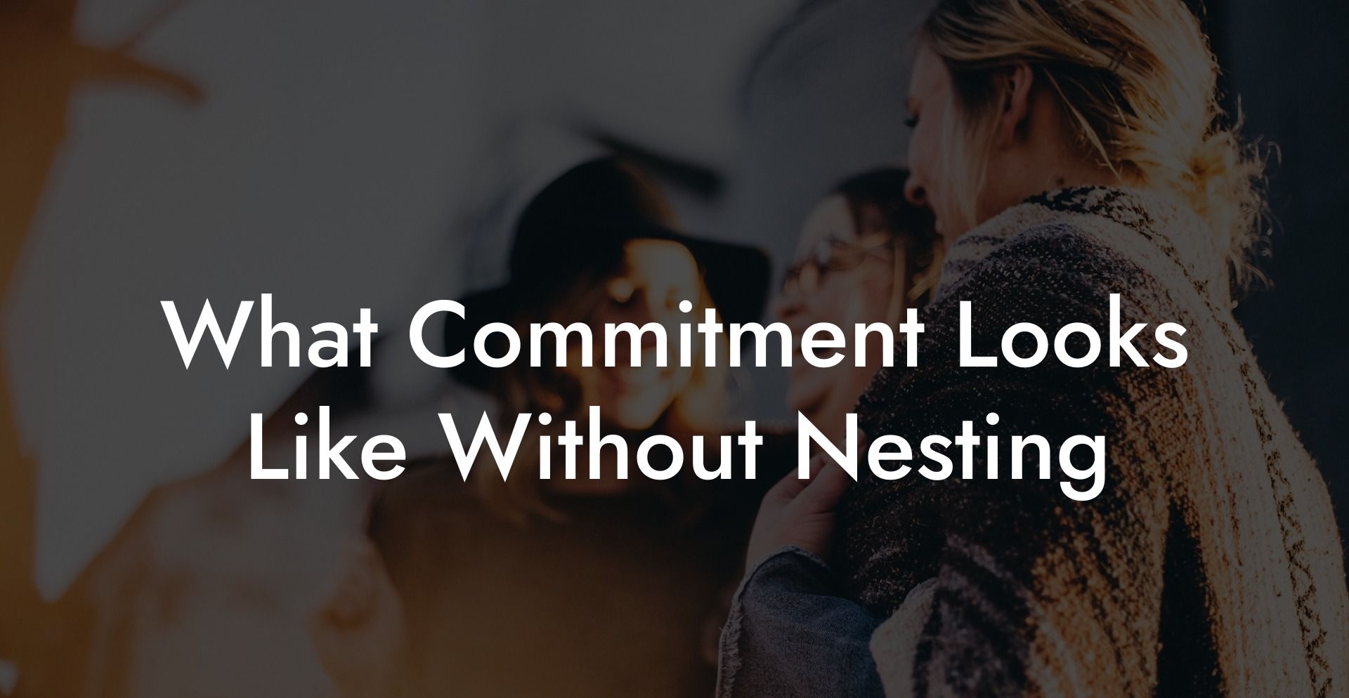 What Commitment Looks Like Without Nesting