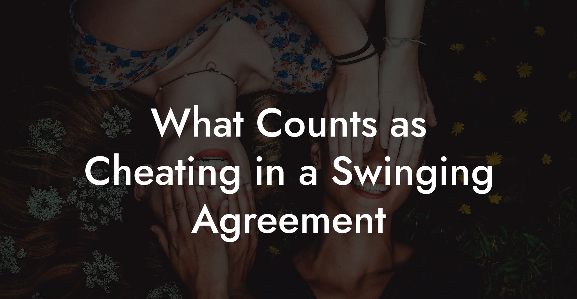 What Counts as Cheating in a Swinging Agreement