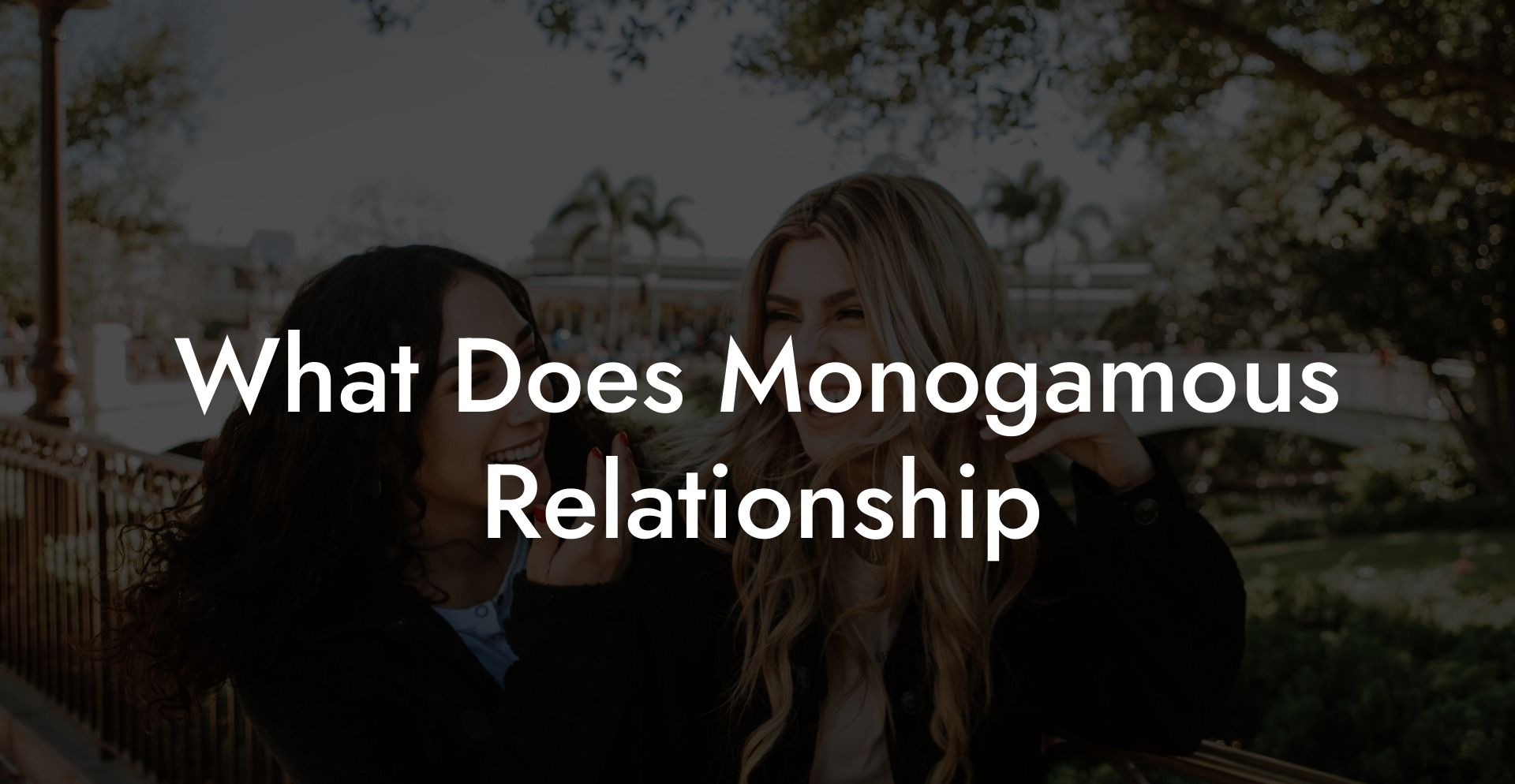 What Does Monogamous Relationship