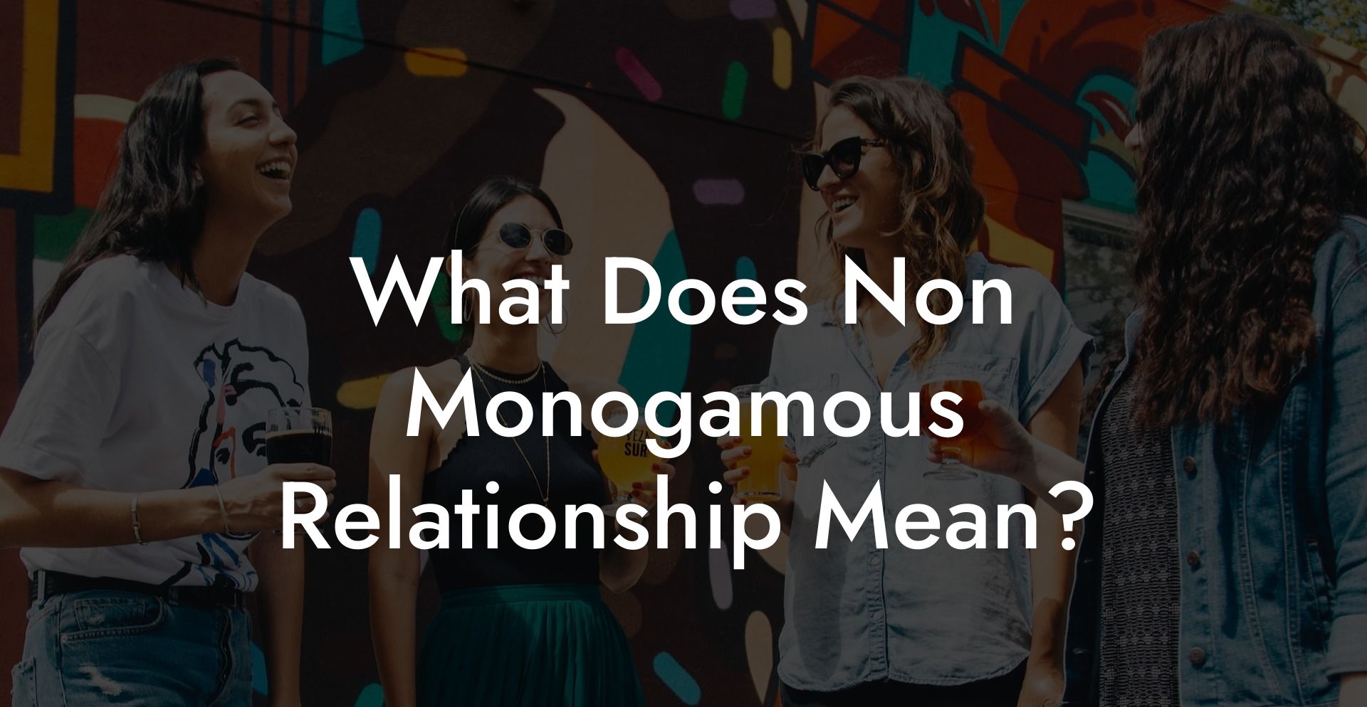 What Does Non Monogamous Relationship Mean?