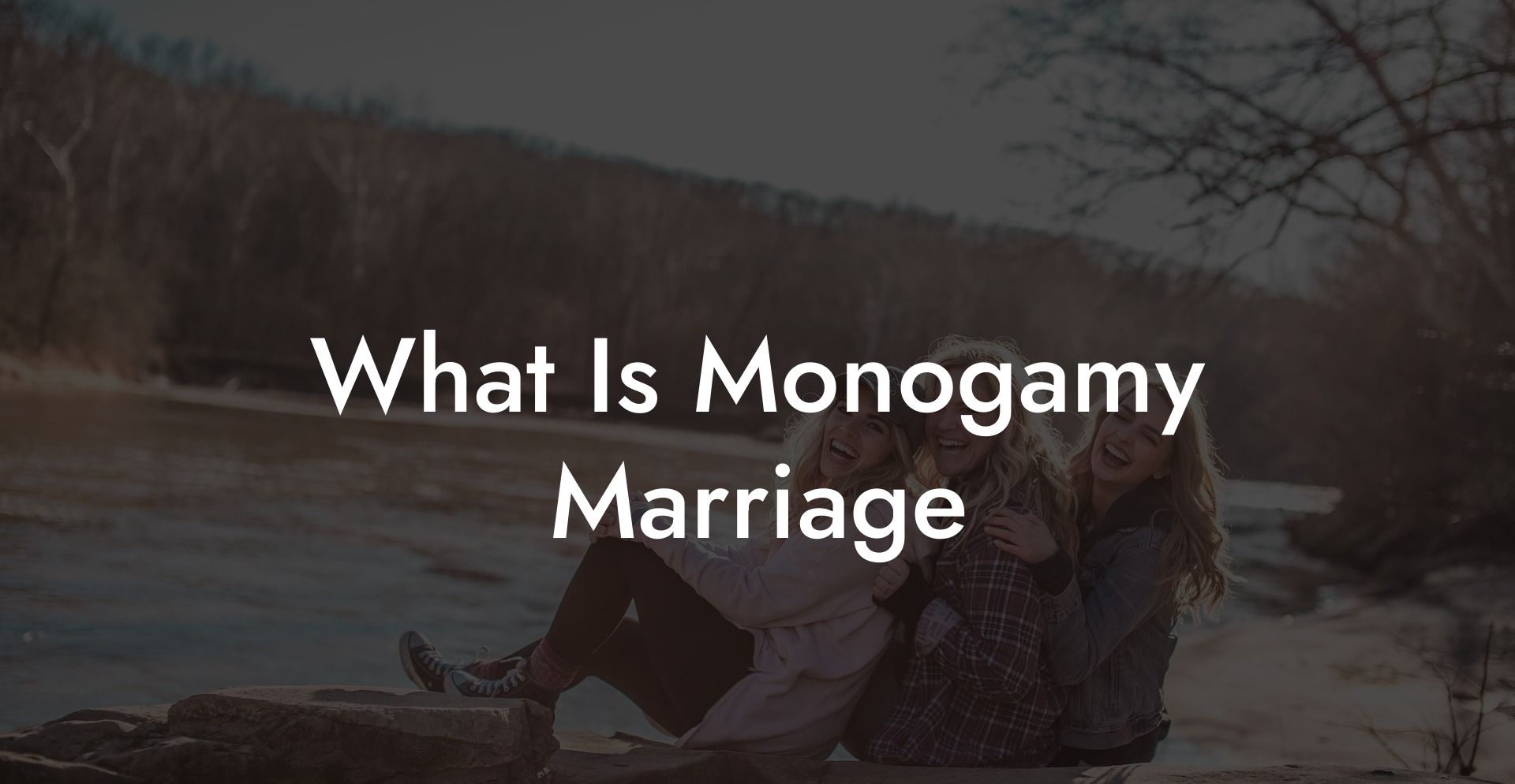 What Is Monogamy Marriage