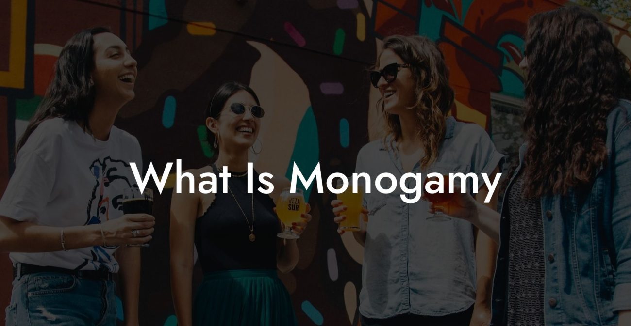 What Is Monogamy