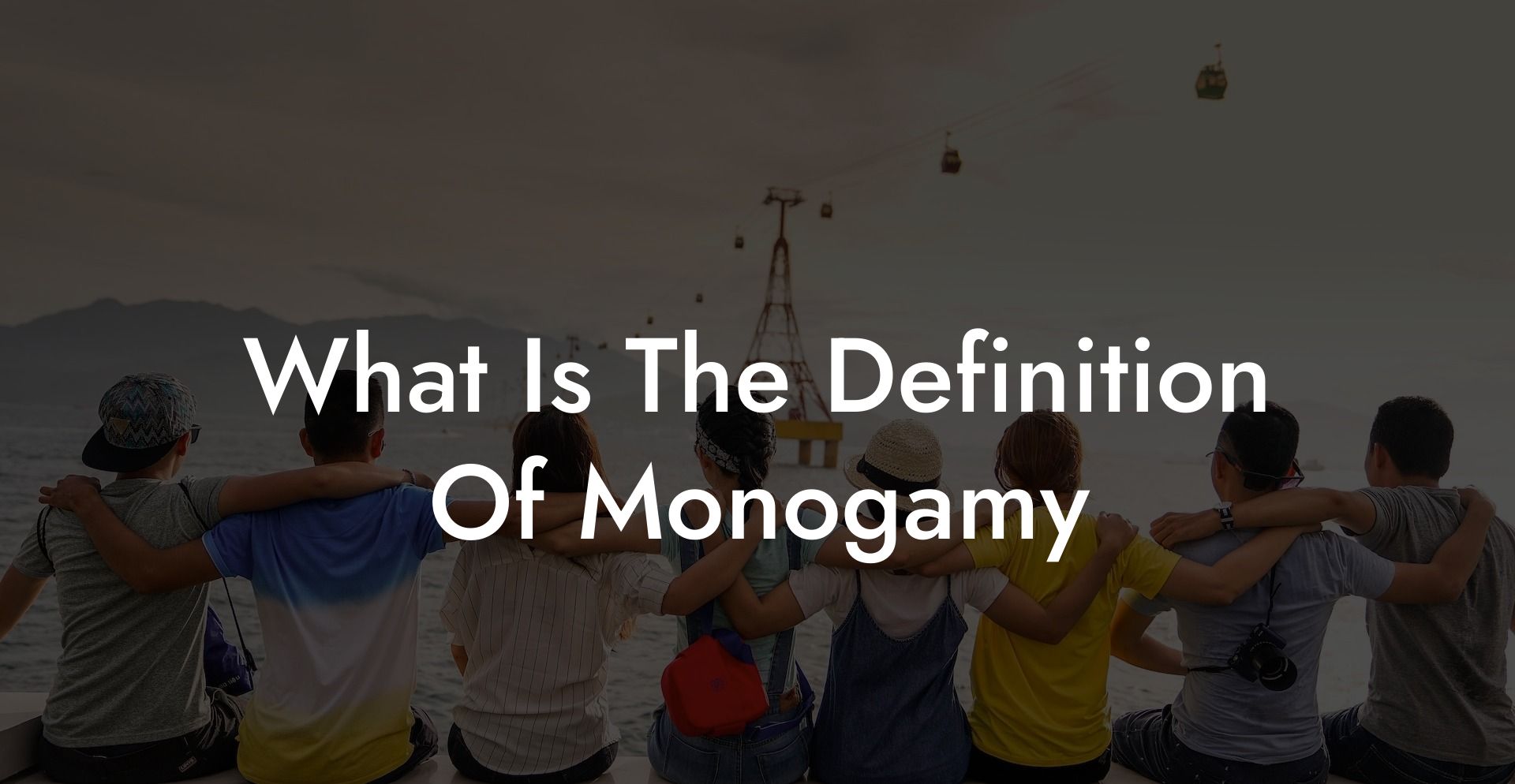 What Is The Definition Of Monogamy