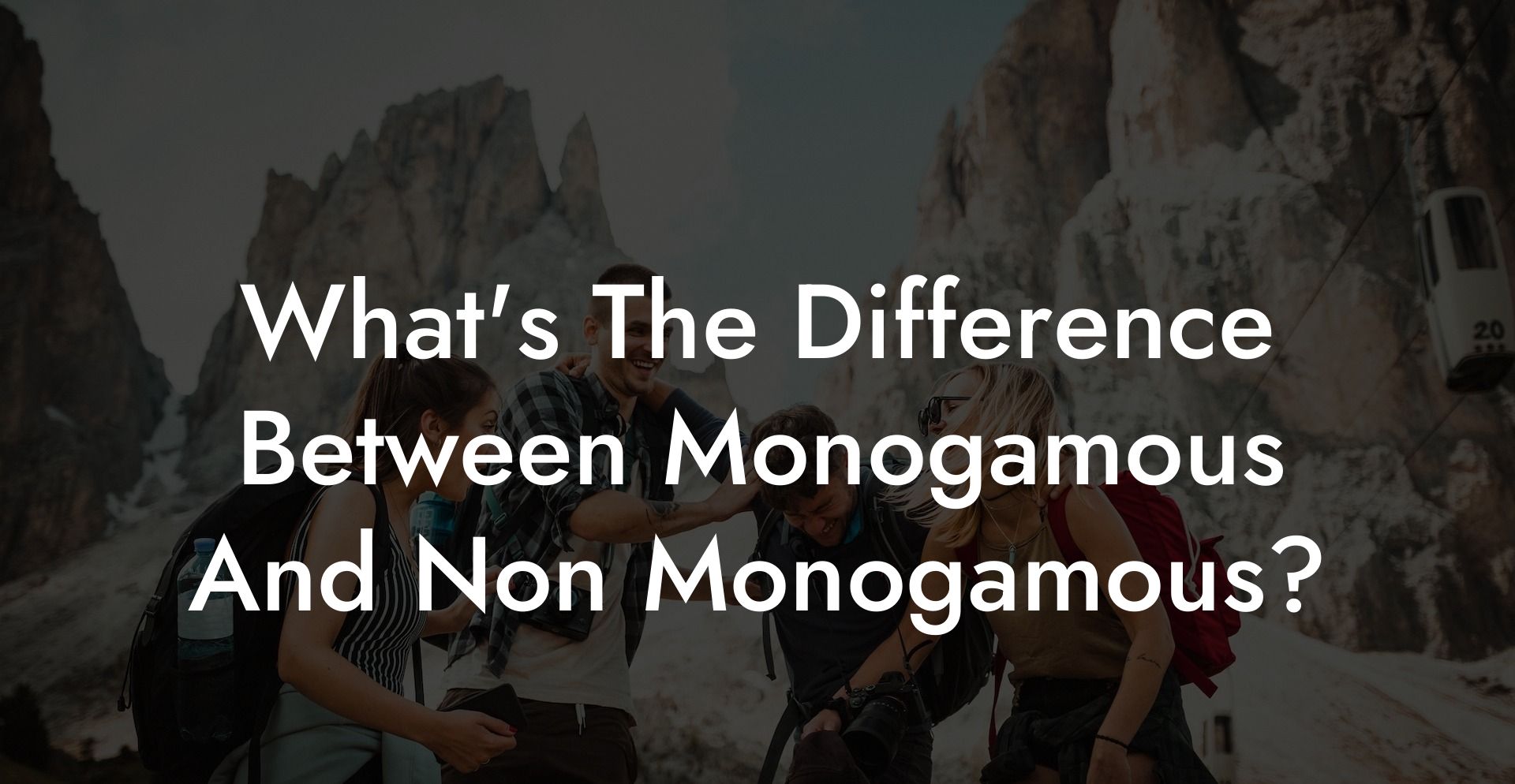 What's The Difference Between Monogamous And Non Monogamous?